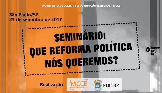 MCCE e PUC-SP promovem seminário sobre Reforma Política na capital paulista