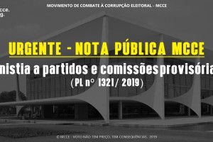 URGENTE – Nota Pública MCCE em relação ao PL nº 1321/2019 – Anistia a partidos e comissões provisórias