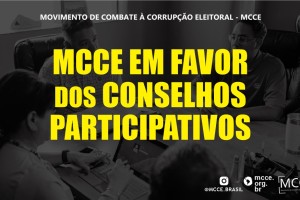 O MCCE está na briga contra extinção por decreto dos conselhos participativos