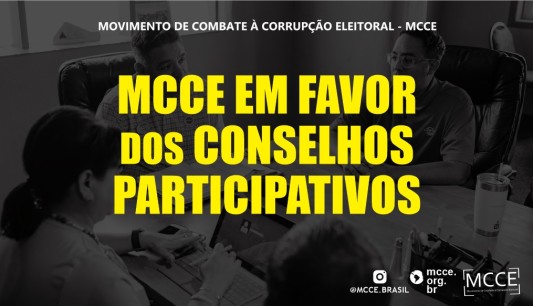 O MCCE está na briga contra extinção por decreto dos conselhos participativos