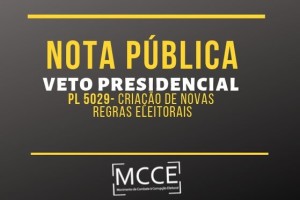 MCCE solta nota pública sobre veto presidencial Pl 5029/19