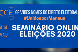 Seminário Eleições 2020  com grandes nomes do direito eleitoral