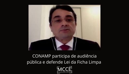 CONAMP participa de audiência pública e defende Lei da Ficha Limpa