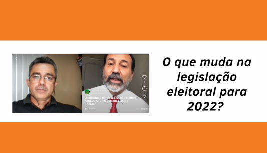 MCCE Nacional e Comitê Amazonas de Combate à Corrupção fazem live sobre mudanças na legislação eleitoral em 2022