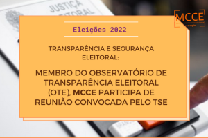 Transparência e segurança eleitoral: MCCE participa de reunião convocada pelo TSE