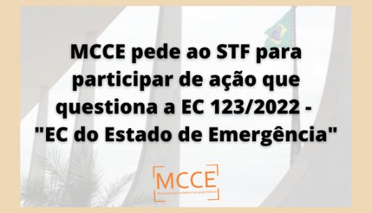 MCCE pede ao STF para participar de ação que questiona a EC 123/2022