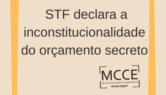 STF declara a inconstitucionalidade do orçamento secreto